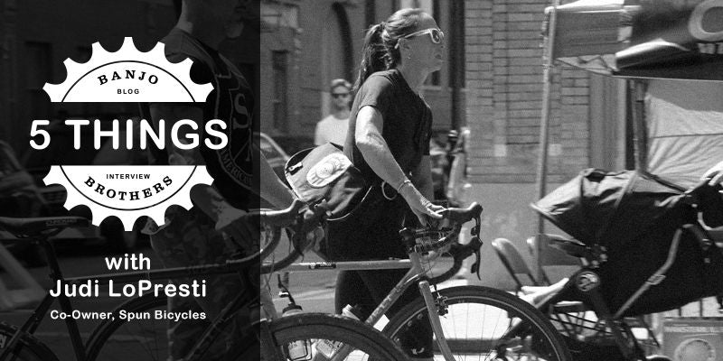 FIVE THINGS WITH JUDI LOPRESTI CO-OWNER SPUN BICYCLES