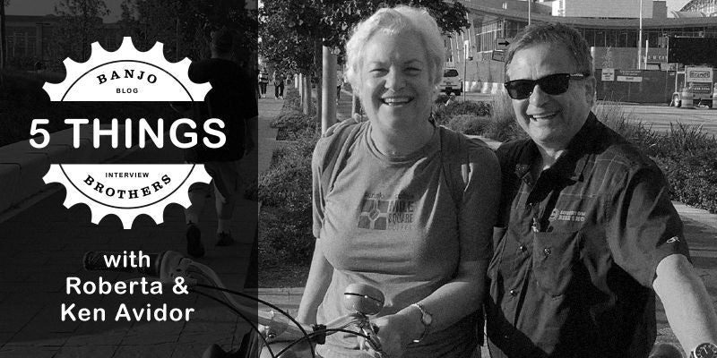 FIVE THINGS ROBERTA AND KEN AVIDOR