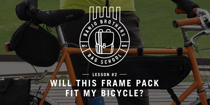 An article by  Banjo Brothers to help you pick the right frame pack or frame bag to fit your bicycle.